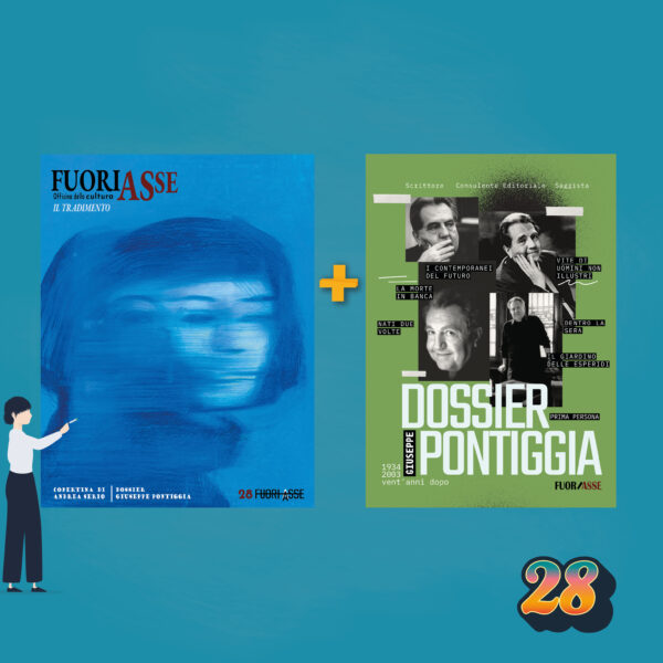 Fuori Asse #28 + Dossier Pontiggia (Ed. virtuale)