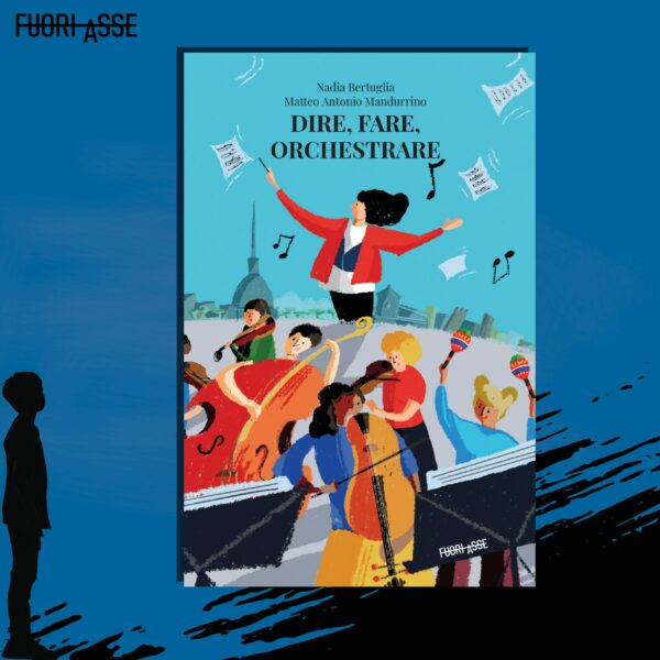 Dire, fare, orchestrare