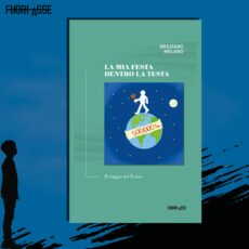 La mia festa dentro la testa