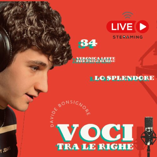 Voci tra le righe – 34 “Lo splendore”